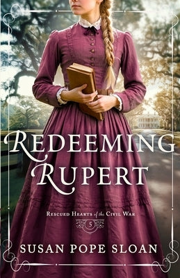 Redeeming Rupert by Sloan, Susan Pope