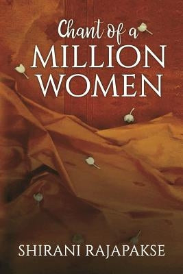 Chant of a Million Women by Rajapakse, Shirani