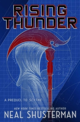 Rising Thunder: A Prequel to Scythe by Shusterman, Neal