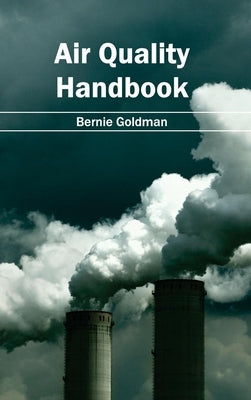 Air Quality Handbook by Goldman, Bernie
