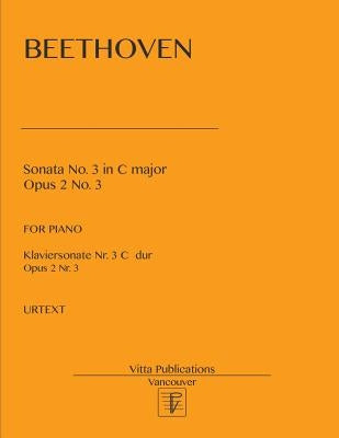 Sonata No. 3 in C major: op.2 no. 3. Urtext with Fingering by Shevtsov, V.