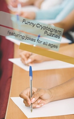 Cryptogram: featuring jokes for all ages by Baca, Debbie