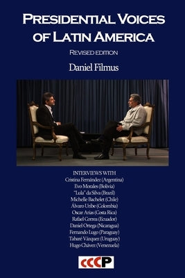 Presidential Voices of Latin America (Revised Edition) by Filmus, Daniel