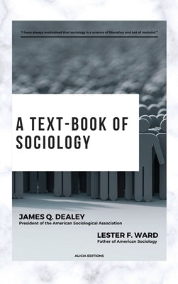 A text-book of sociology: With detailed table of contents by Ward, Lester F.