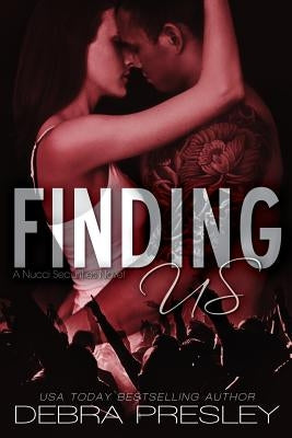Finding Us by Presley, Debra