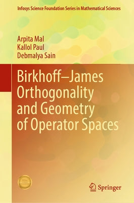 Birkhoff-James Orthogonality and Geometry of Operator Spaces by Mal, Arpita