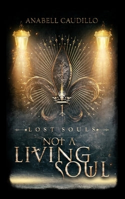 Not A Living Soul by Caudillo, Anabell
