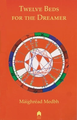 Twelve Beds for the Dreamer by Medbh, Máighréad