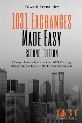 1031 Exchanges Made Easy by Roussel, Thomas