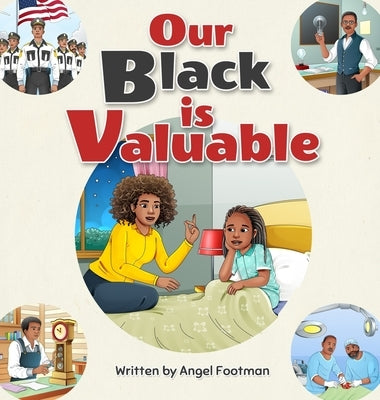 Our Black is Valuable by Footman, Angel