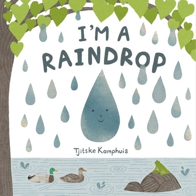 I'm a Raindrop by Kamphuis, Tjitske