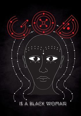 God is a Black Woman by Polana, Yara