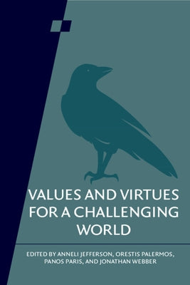 Values and Virtues for a Challenging World: Volume 92 by Jefferson, Anneli
