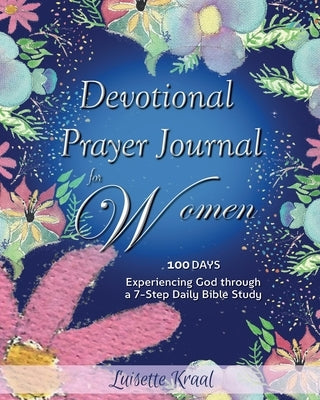 Devotional Prayer Journal for Women by Kraal, Luisette