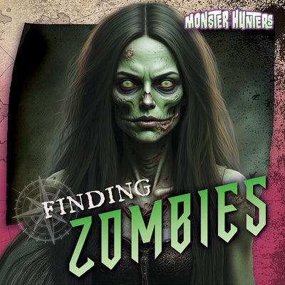 Finding Zombies by Shea, Therese M.