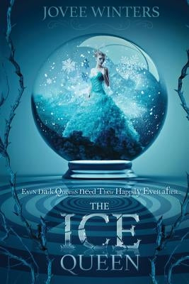 The Ice Queen: The Dark Queens Book 3 by Winters, Jovee