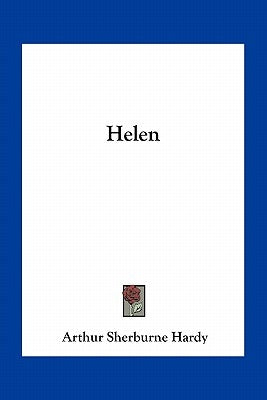 Helen by Hardy, Arthur Sherburne