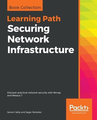 Securing Network Infrastructure by Jetty, Sairam