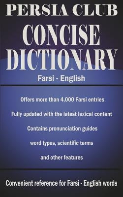 Persia Club Concise Dictionary Farsi - English by Daie, Jalal