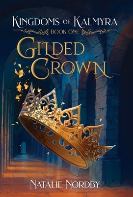 Gilded Crown by Nordby, Natalie