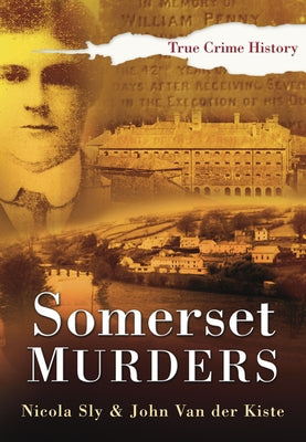 Somerset Murders by Kiste, John Van Der