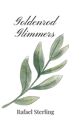 Goldenrod Glimmers by Sterling, Rafael