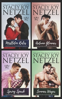 Romancing Wisconsin Bonus Short Stories by Netzel, Stacey Joy
