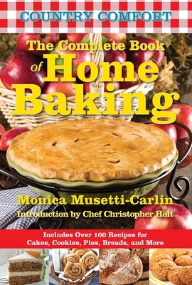 The Complete Book of Home Baking by Musetti-Carlin, Monica