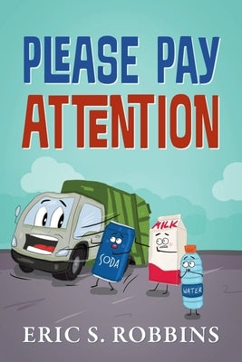 Please Pay Attention by Robbins, Eric S.