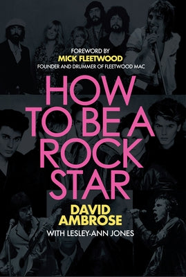 How to Be a Rock Star by Ambrose, David