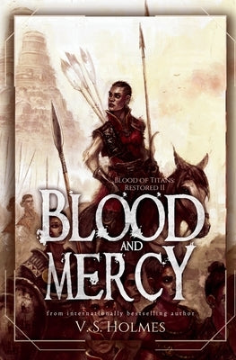 Blood and Mercy by Holmes, V. S.