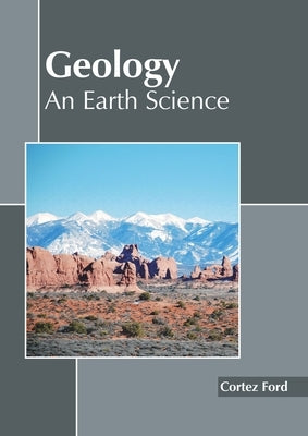 Geology: An Earth Science by Ford, Cortez