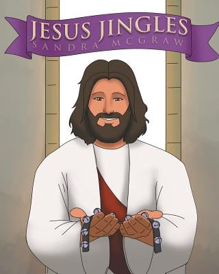 Jesus Jingles by McGraw, Sandra