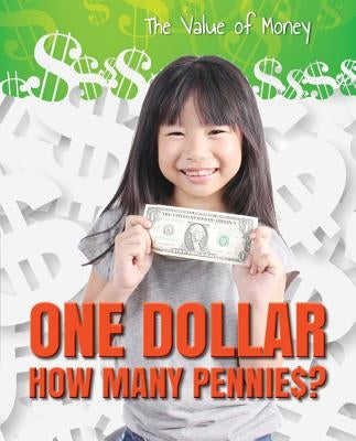 One Dollar: How Many Pennies? by Summers, Portia