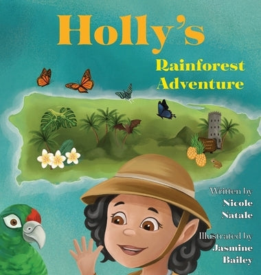 Holly's Rainforest Adventure by Natale, Nicole
