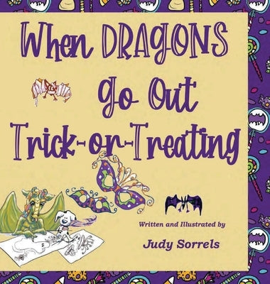 When Dragons Go Out Trick-or-Treating by Sorrels, Judy