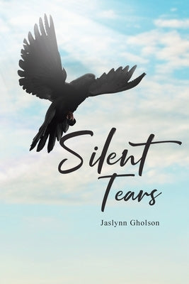Silent Tears by Gholson, Jaslynn