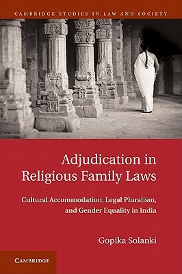 Adjudication in Religious Family Laws by Solanki, Gopika