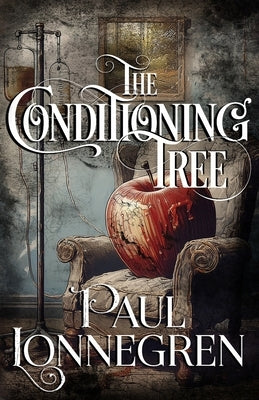 The Conditioning Tree by Michaels, Jo