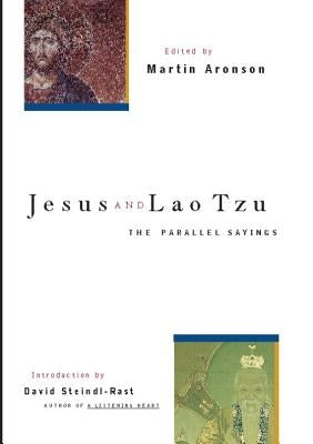 Jesus and Lao Tzu: The Parallel Sayings by Aronson, Martin