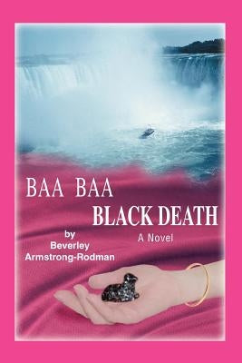 Baa Baa Black Death by Armstrong-Rodman, Beverley