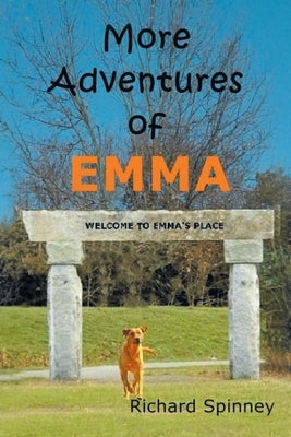 More Adventures of EMMA by Spinney, Richard