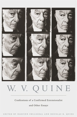 Confessions of a Confirmed Extensionalist and Other Essays by Quine