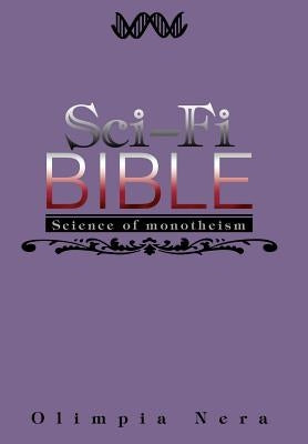 Sci-Fi Bible: Science of monotheism by Nera, Olimpia