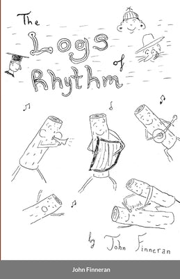 The Logs of Rhythm by Finneran, John
