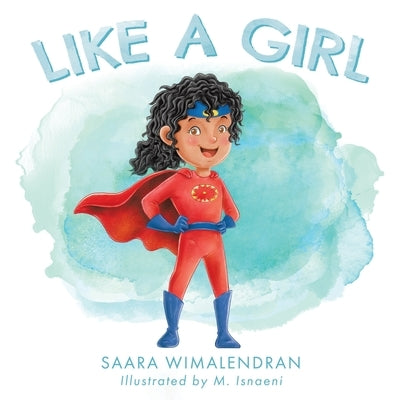 Like a Girl by Wimalendran, Saara