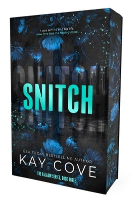 Snitch by Cove, Kay