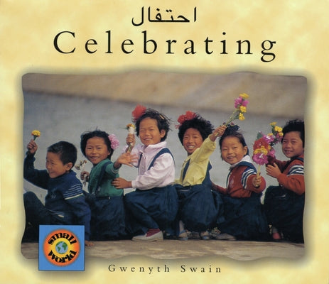 Celebrating (English-Arabic) by Swain, Gwenyth