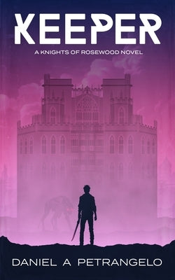 Keeper by Petrangelo, Daniel A.