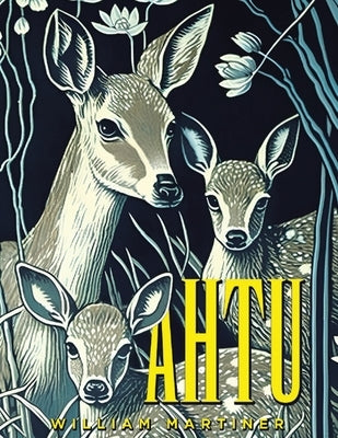 Ahtu by Martiner, William